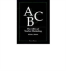 The Abcs of Teacher Marketing - Book