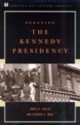 Debating the Kennedy Presidency - eBook