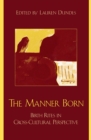 Manner Born : Birth Rites in Cross-Cultural Perspective - eBook