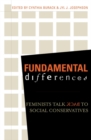 Fundamental Differences : Feminists Talk Back to Social Conservatives - eBook
