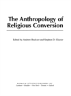Anthropology of Religious Conversion - eBook