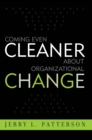 Coming Even Cleaner About Organizational Change - eBook
