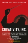 Creativity, Inc. : an inspiring look at how creativity can - and should - be harnessed for business success by the founder of Pixar - Book