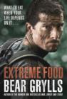 Extreme Food - What to Eat When Your Life Depends on it... - Book