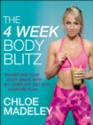 The 4-Week Body Blitz : Transform Your Body Shape with My Complete Diet and Exercise Plan - Book