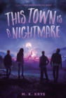 This Town Is a Nightmare - eBook