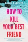 How to Kill Your Best Friend - eBook