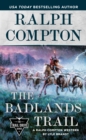 Ralph Compton The Badlands Trail - Book