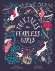 Folktales for Fearless Girls : The Stories We Were Never Told - Book