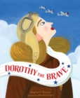Dorothy the Brave - Book