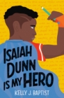 Isaiah Dunn Is My Hero - eBook