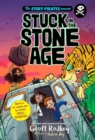 The Story Pirates Present: Stuck in the Stone Age - Book