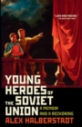 Young Heroes of the Soviet Union - eBook