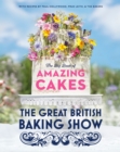 Great British Baking Show: The Big Book of Amazing Cakes - eBook