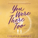You Were There Too - eAudiobook