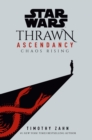 Star Wars: Thrawn Ascendancy (Book I: Chaos Rising) - eBook