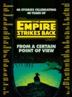 From a Certain Point of View: The Empire Strikes Back (Star Wars) - eBook