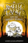 Amelia Fang and the Rainbow Rangers - eBook