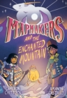 Mapmakers and the Enchanted Mountain : (A Graphic Novel) - Book