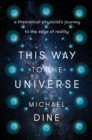 This Way to the Universe - eBook