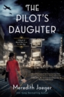 The Pilot's Daughter : A Novel - Book