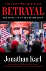 Betrayal : The Final Act of the Trump Show - Book