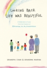 Looking Back Life Was Beautiful - eBook