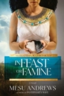 In Feast or Famine : A Novel - Book