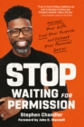 Stop Waiting for Permission - eBook