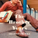 Brother Years - eAudiobook