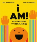 I Am!: Affirmations for Resilience - Book