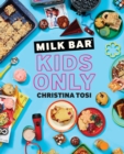 Milk Bar: Kids Only - Book