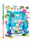 Color Me Queer : The LGBTQ+ Coloring and Activity Book - Book