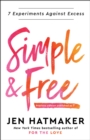 Simple and Free : 7 Experiments Against Excess - Book