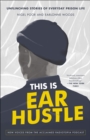 This Is Ear Hustle - eBook
