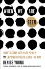 When We Are Seen - eBook
