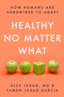 Healthy No Matter What - eBook