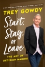 Start, Stay, or Leave - eBook