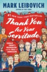 Thank You for Your Servitude - eBook