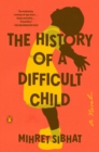 History of a Difficult Child - eBook