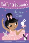 Ballet Bunnies #1: The New Class - eBook