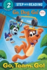 Go, Team. Go! : (Netflix: Go, Dog. Go!) - Book