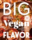 Big Vegan Flavor : Techniques and 150 Recipes to Master Vegan Cooking - Book