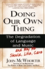 Doing Our Own Thing - eBook