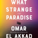 What Strange Paradise - eAudiobook