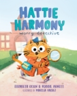 Hattie Harmony: Worry Detective - Book