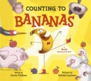 Counting to Bananas : A Mostly Rhyming Fruit Book - Book