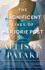 Magnificent Lives of Marjorie Post - eBook