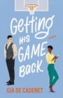 Getting His Game Back : A Novel - Book