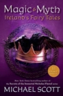 Magic and Myth : Ireland's Fairy Tales - Book